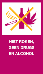 Niet roken, geen drugs en alcohol